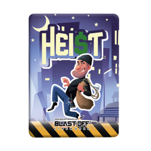 HEIST *